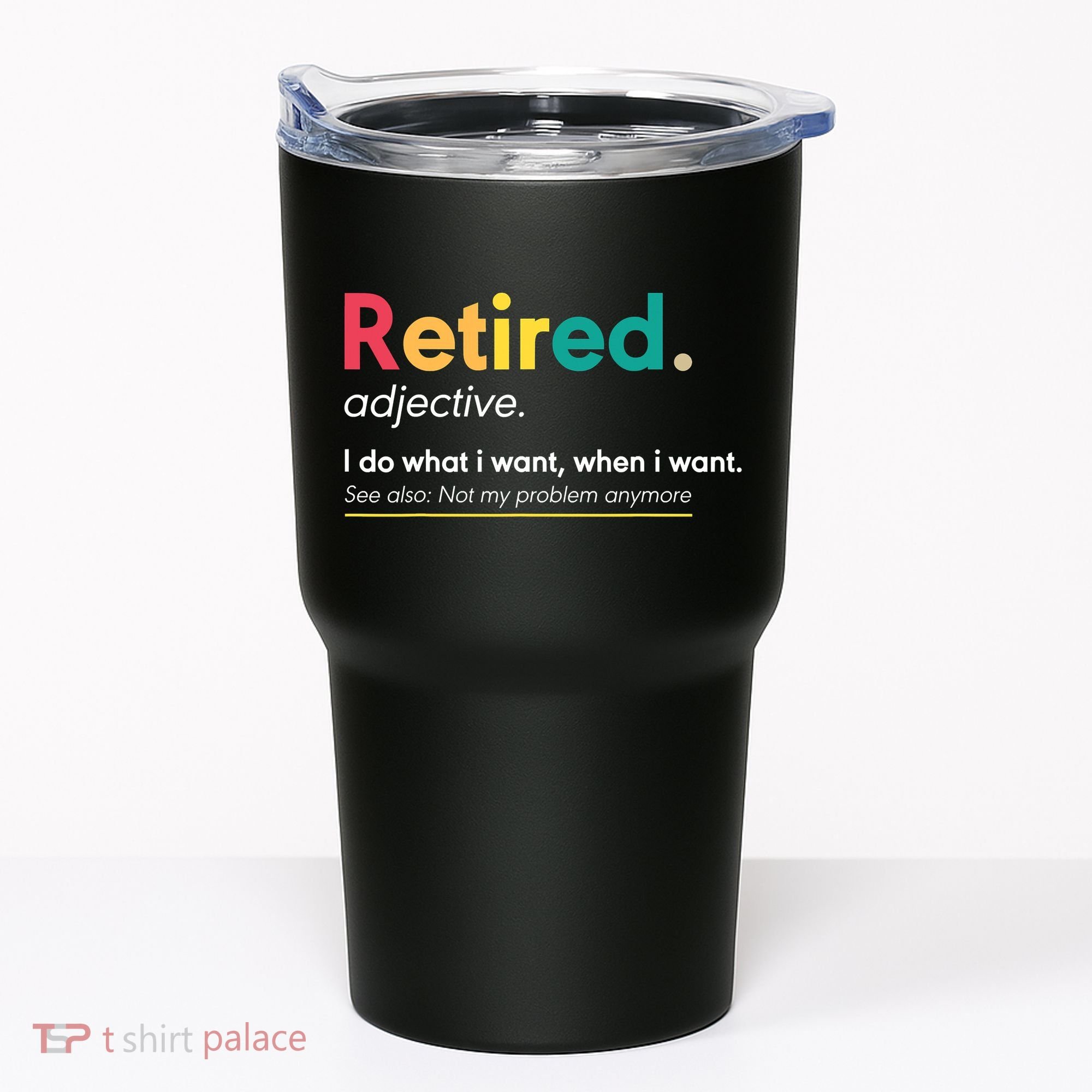 Retirement For Women Funny Retirement For Men Tumbler