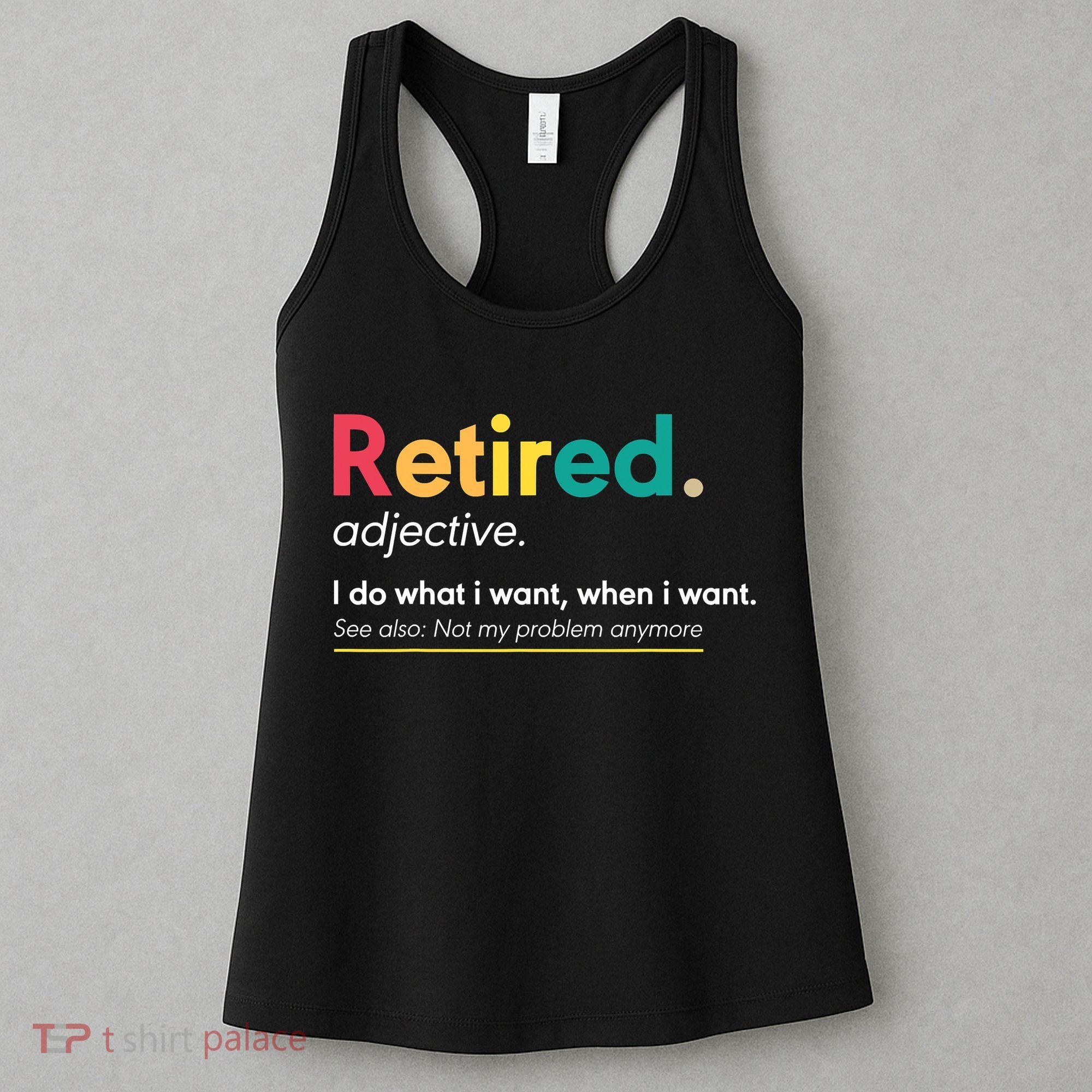 Retirement For Women Funny Retirement For Men Women's Tank Top
