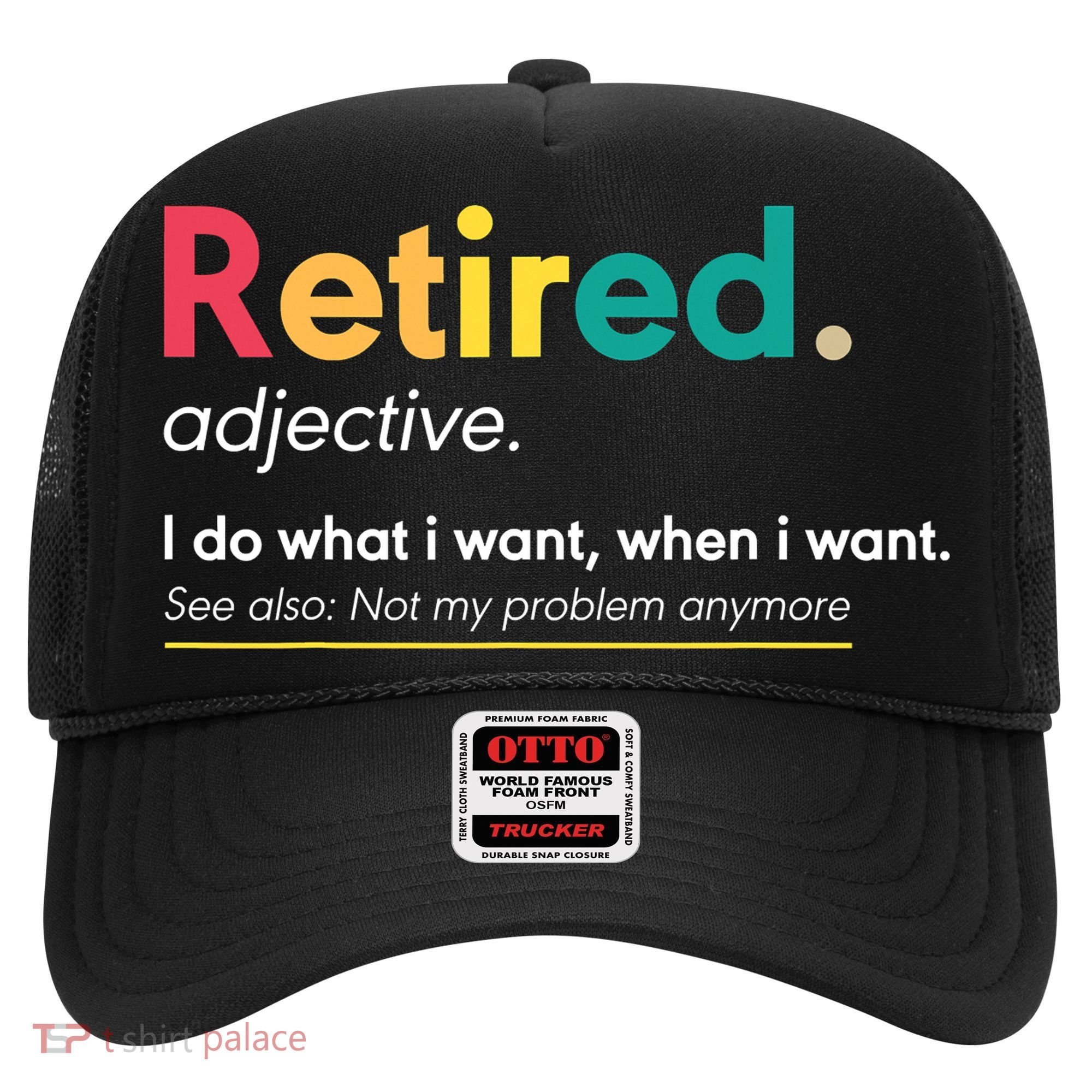 Retirement For Women Funny Retirement For Men Hat