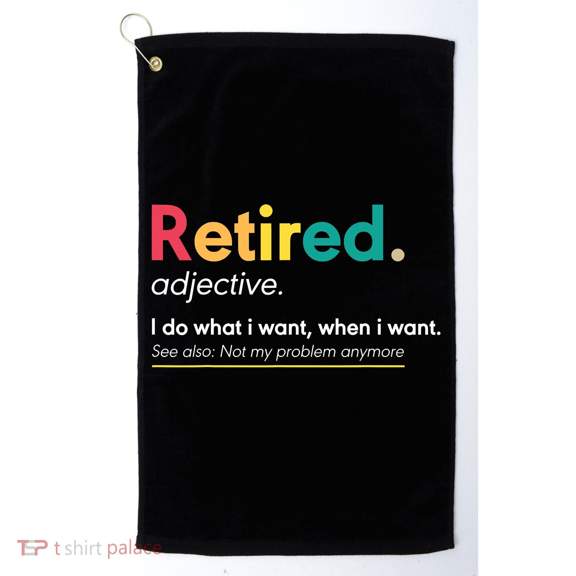 Retirement For Women Funny Retirement For Men Golf Towel