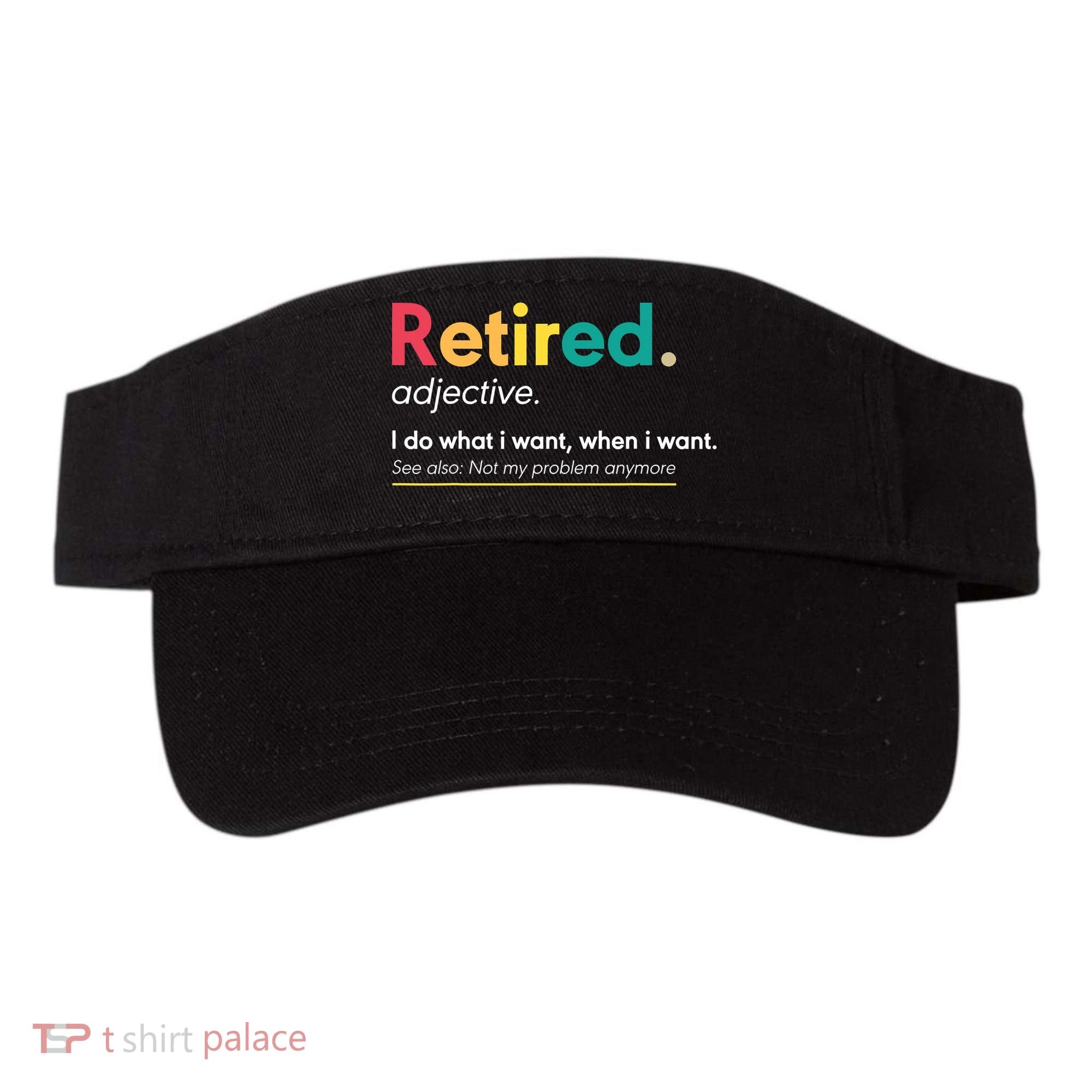 Retirement For Women Funny Retirement For Men Visor