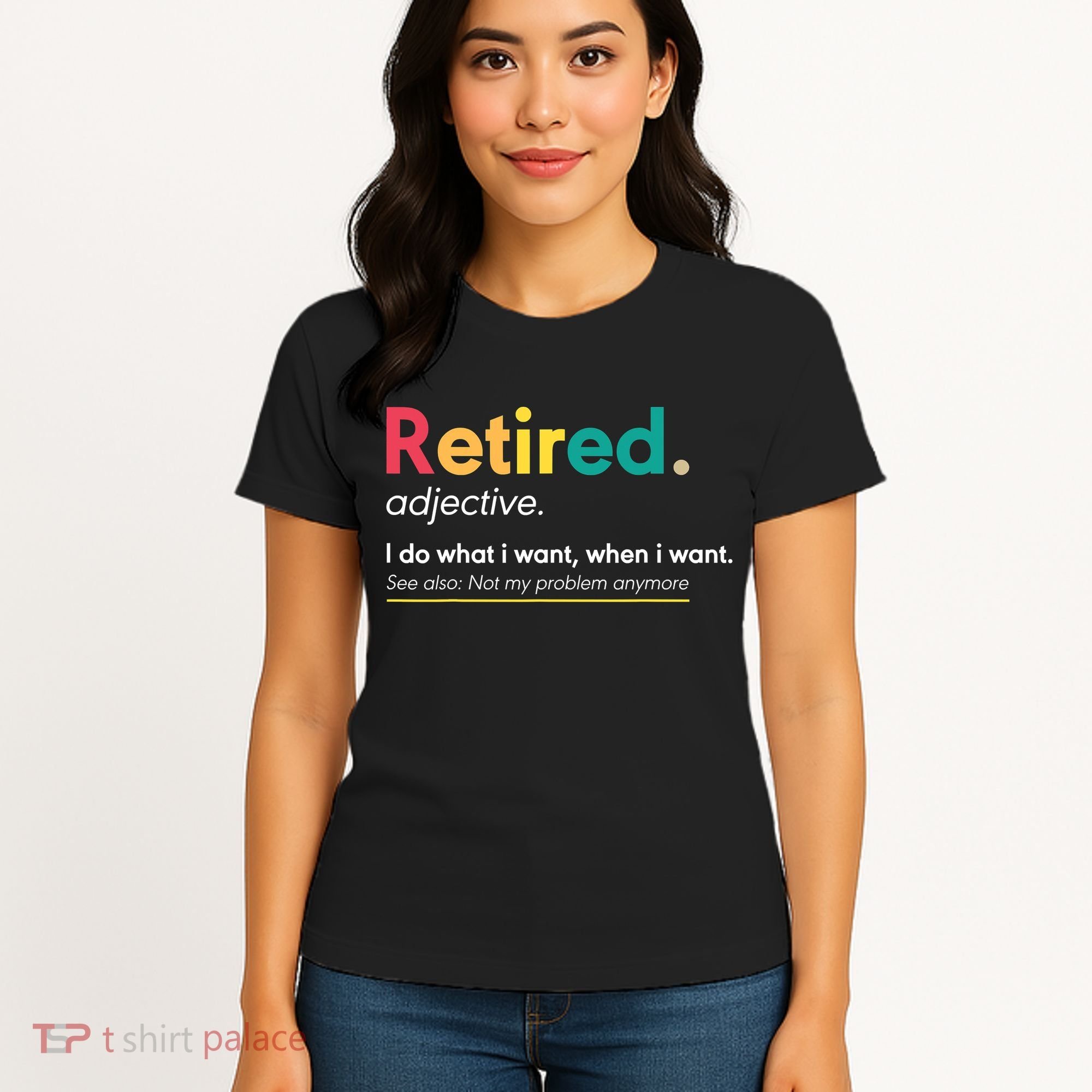 Retirement For Women Funny Retirement For Men Women's T-Shirt