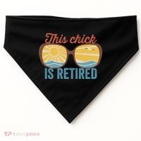 Retirement For Women This Chick Is Retired Funny Retirement Gift USA-Made Doggie Bandana thumb 0