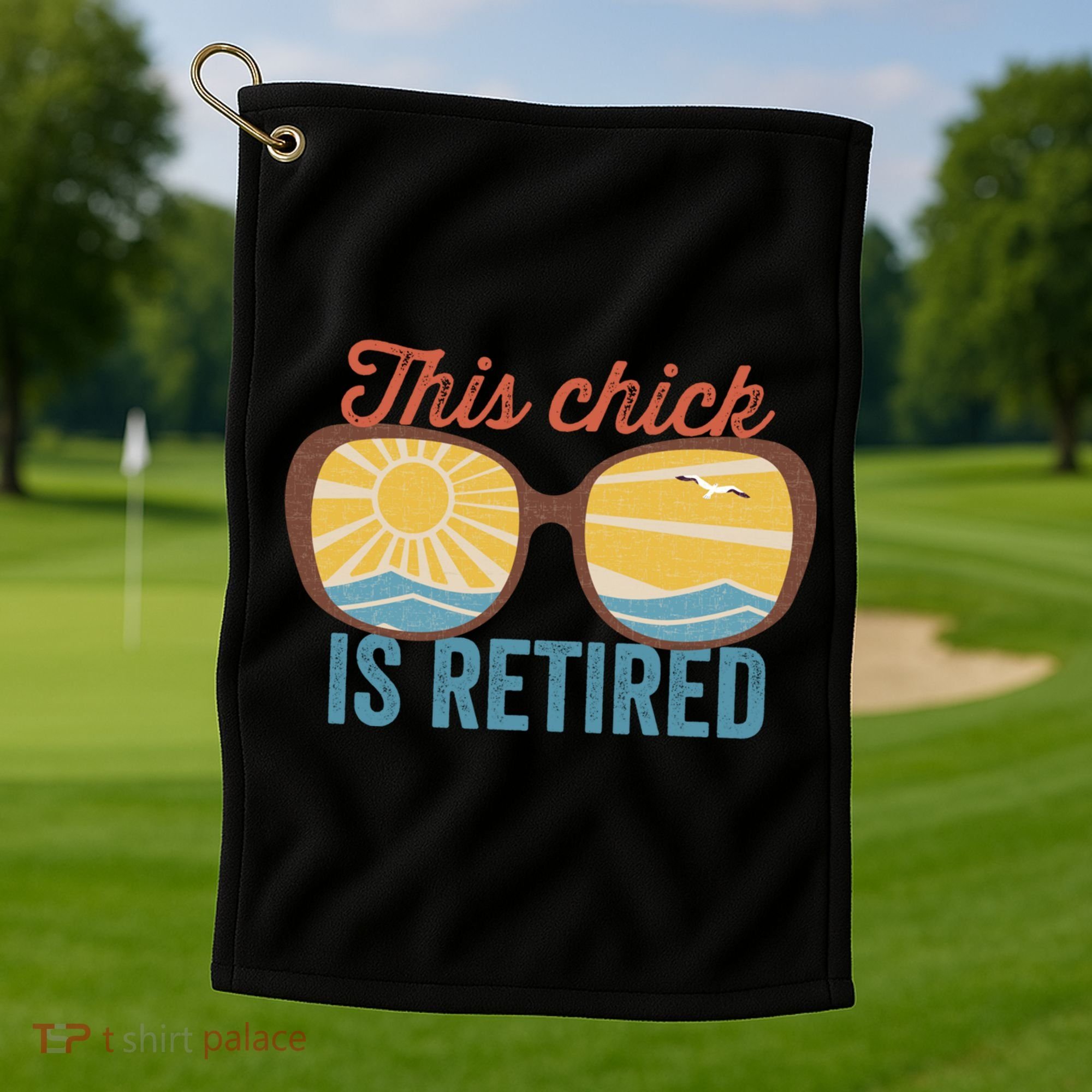 Retirement For Women This Chick Is Retired Funny Retirement Gift Golf Towel