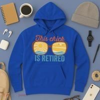 Retirement For Women This Chick Is Retired Funny Retirement Gift Hoodie thumb 3