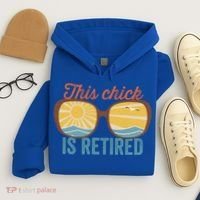 Retirement For Women This Chick Is Retired Funny Retirement Gift Hoodie thumb 4