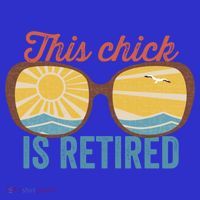 Retirement For Women This Chick Is Retired Funny Retirement Gift Sweatshirt thumb 3