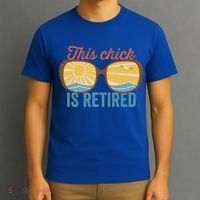 Retirement For Women This Chick Is Retired Funny Retirement Gift T-Shirt thumb 3