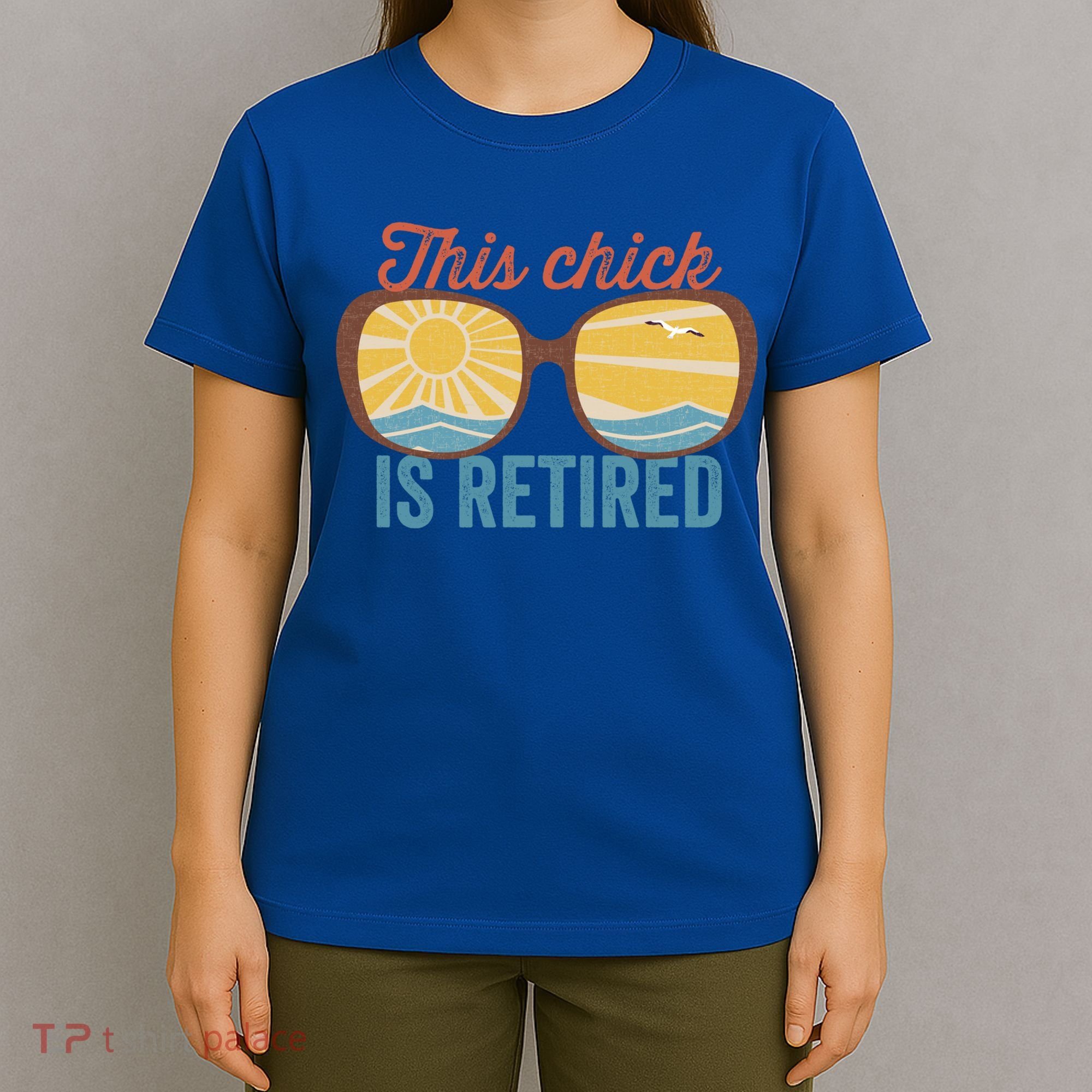 Retirement For Women This Chick Is Retired Funny Retirement Gift T-Shirt