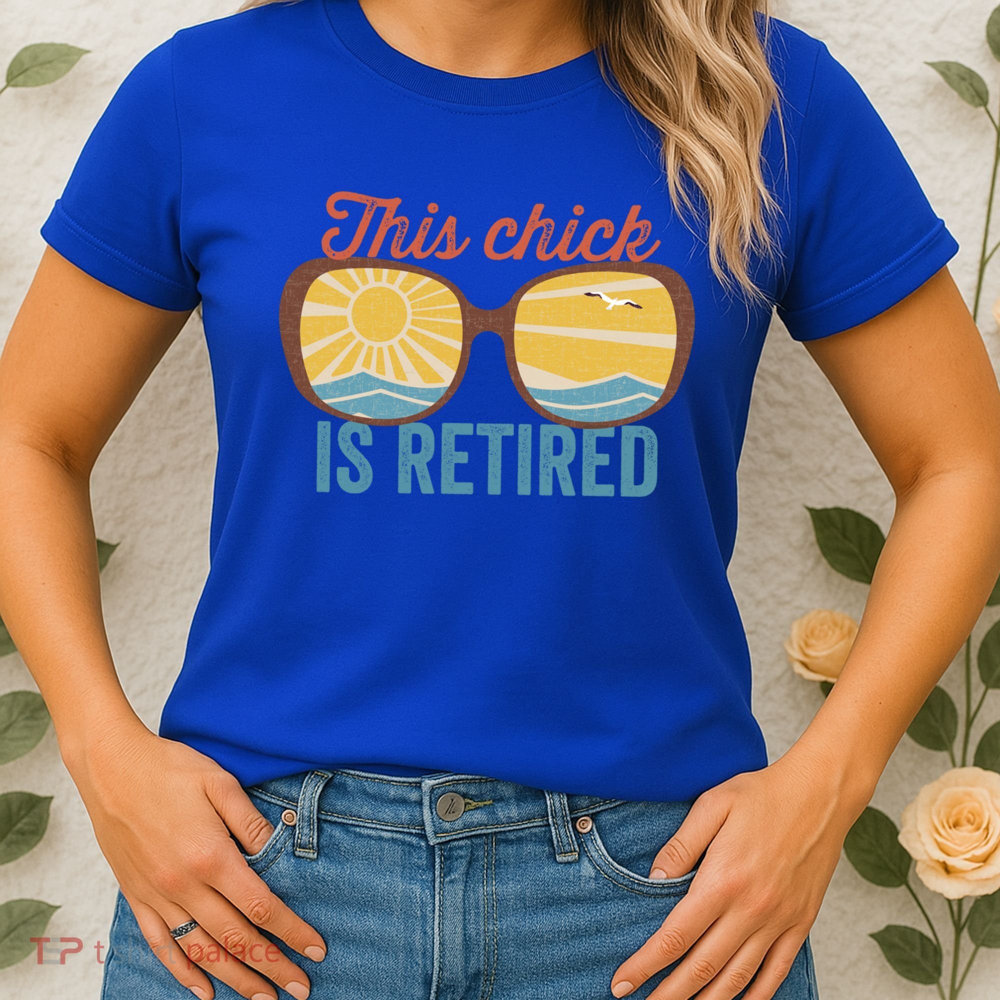 Retirement For Women This Chick Is Retired Funny Retirement Gift Women's T-Shirt
