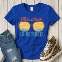 Retirement For Women This Chick Is Retired Funny Retirement Gift Women's T-Shirt thumb 3