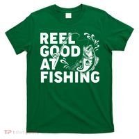 Reel Good At Fishing T-Shirt thumb 0