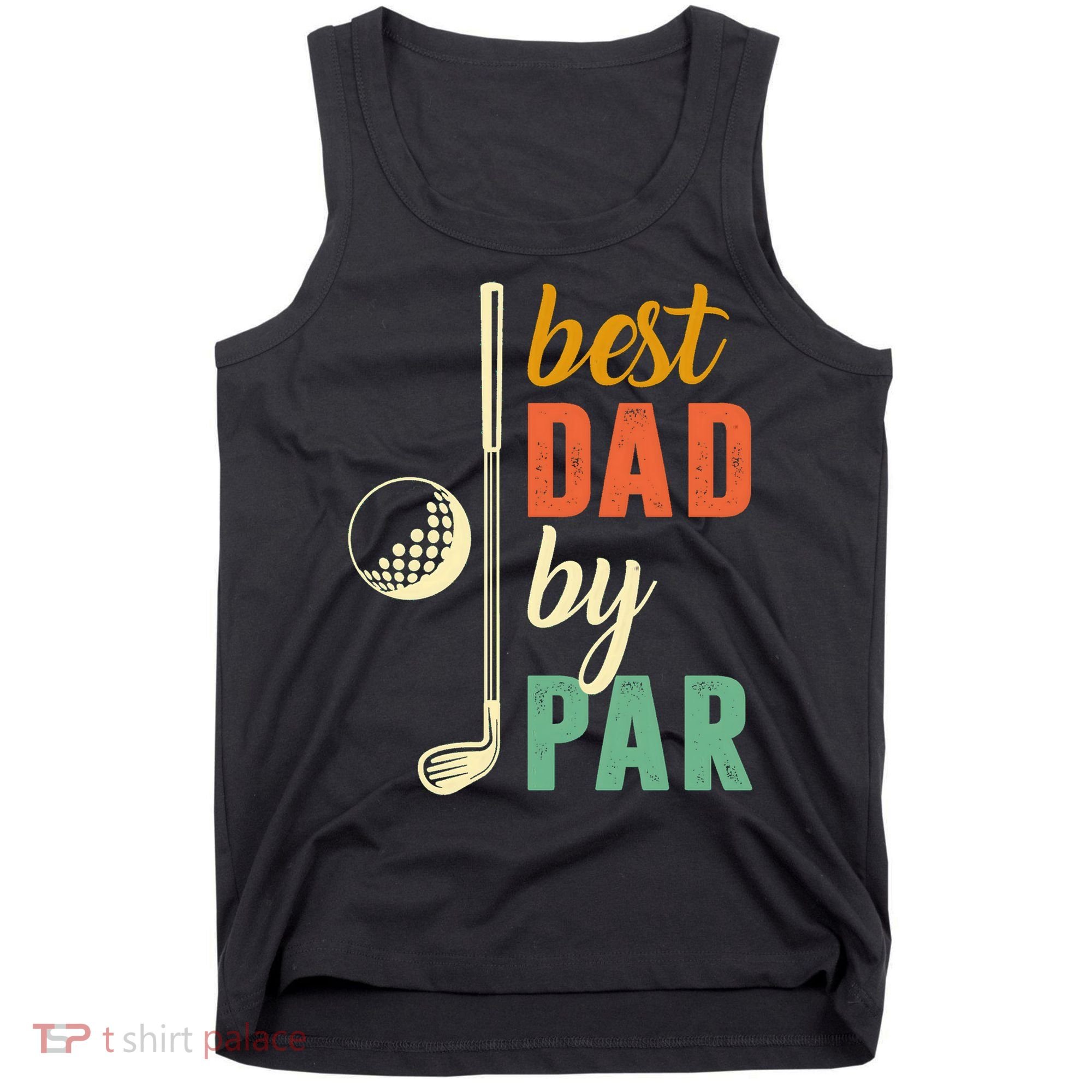 Retro Golf Best Dad By Par Gift For Father's Day Tank Top