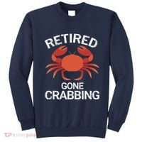 Retired Gone Crabbing Funny Crab Fishing Sweatshirt thumb 0