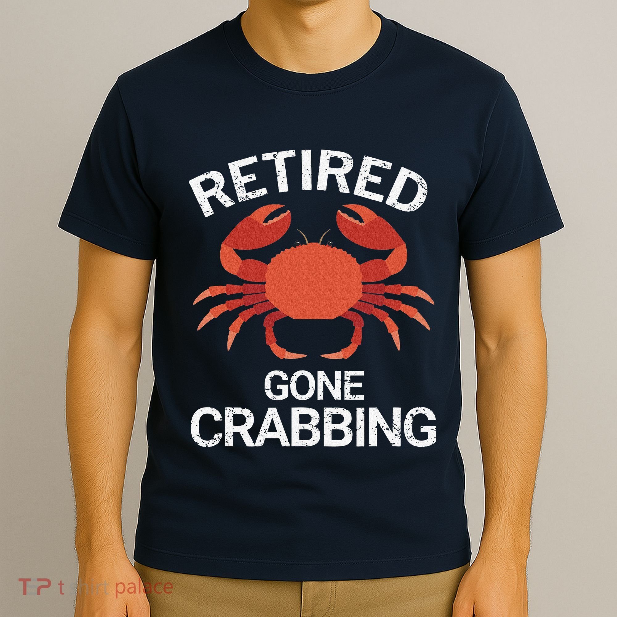 Retired Gone Crabbing Funny Crab Fishing T-Shirt
