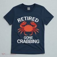 Retired Gone Crabbing Funny Crab Fishing T-Shirt thumb 5