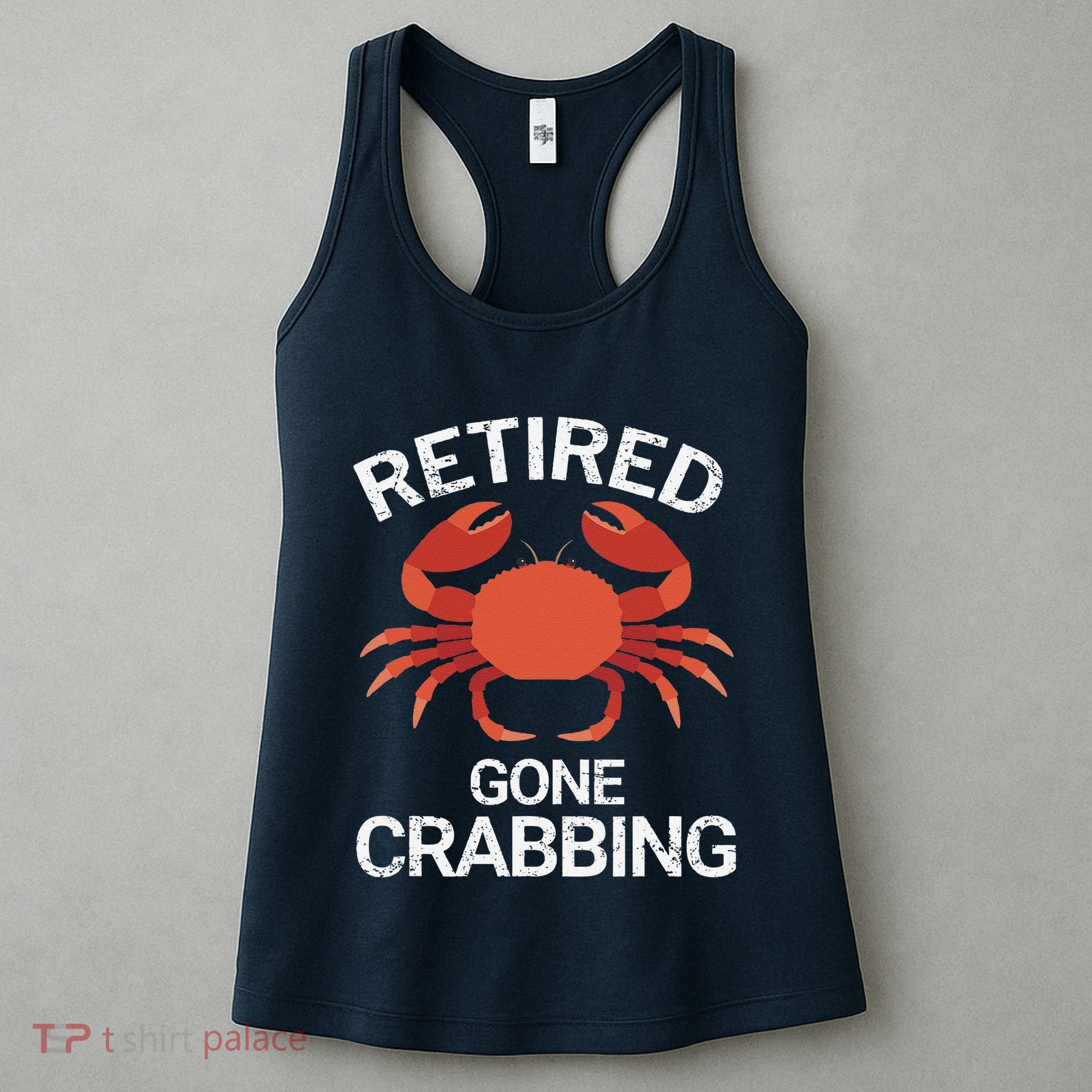 Retired Gone Crabbing Funny Crab Fishing Women's Tank Top