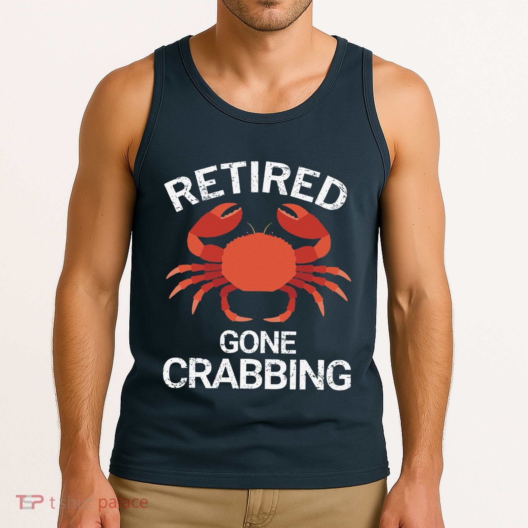 Retired Gone Crabbing Funny Crab Fishing Tank Top