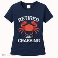 Retired Gone Crabbing Funny Crab Fishing Women's T-Shirt thumb 0