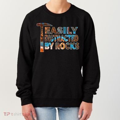 Rock Geology Easily Distracted By Rocks Rockhound Women's Sweatshirt