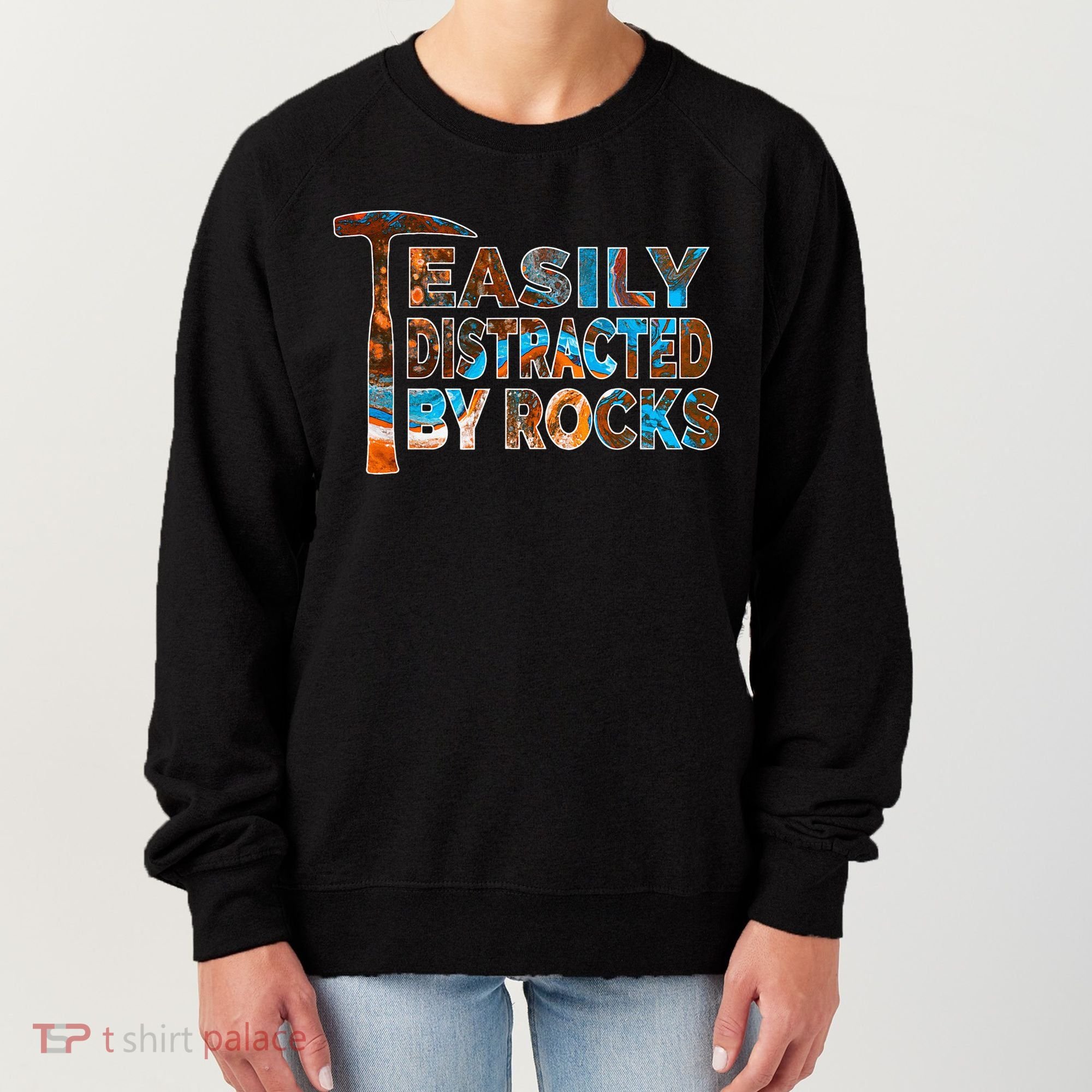 Rock Geology Easily Distracted By Rocks Rockhound Women's Sweatshirt