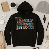 Rock Geology Easily Distracted By Rocks Rockhound Hoodie thumb 3