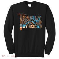 Rock Geology Easily Distracted By Rocks Rockhound Sweatshirt thumb 0