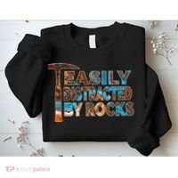 Rock Geology Easily Distracted By Rocks Rockhound Sweatshirt thumb 2