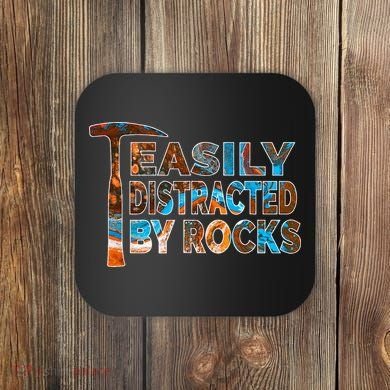 Rock Geology Easily Distracted By Rocks Rockhound Coaster