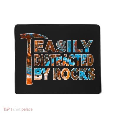 Rock Geology Easily Distracted By Rocks Rockhound Mousepad