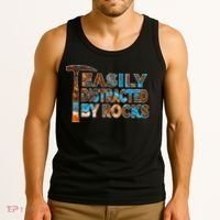 Rock Geology Easily Distracted By Rocks Rockhound Tank Top thumb 3