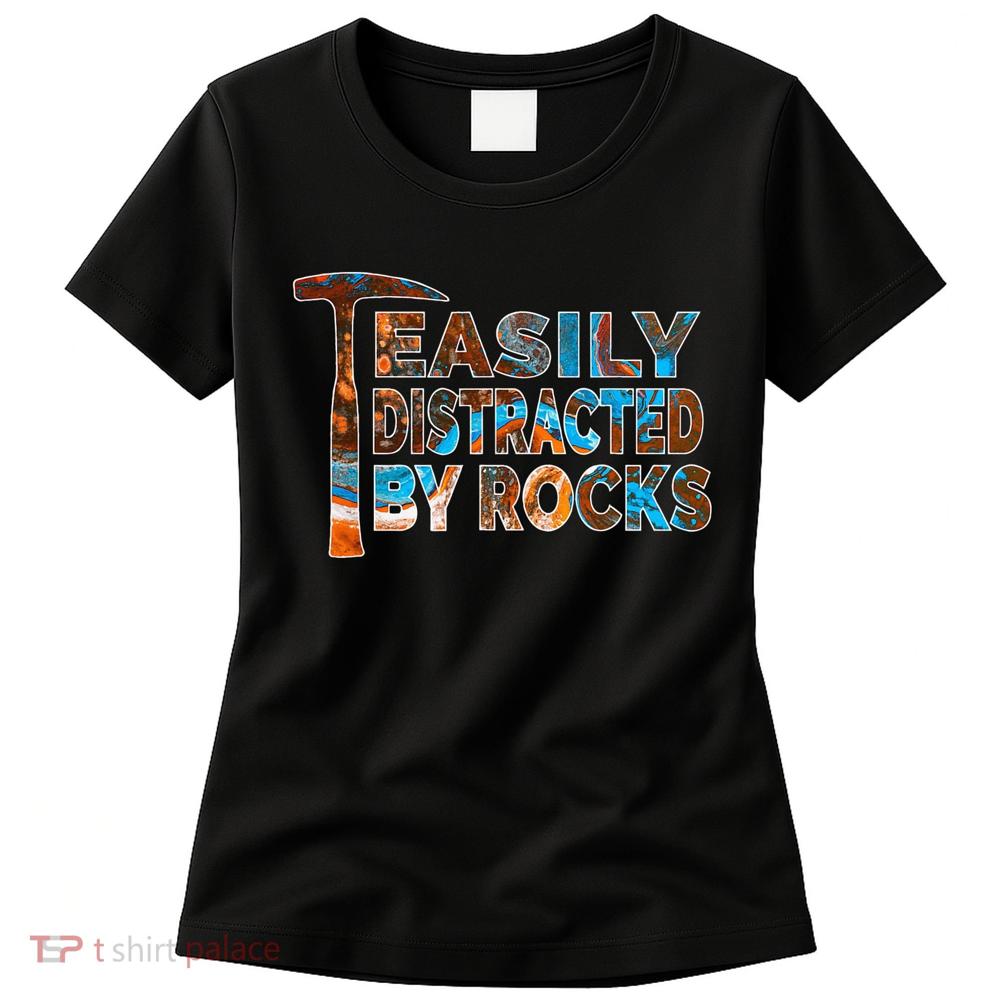 Rock Geology Easily Distracted By Rocks Rockhound Women's T-Shirt
