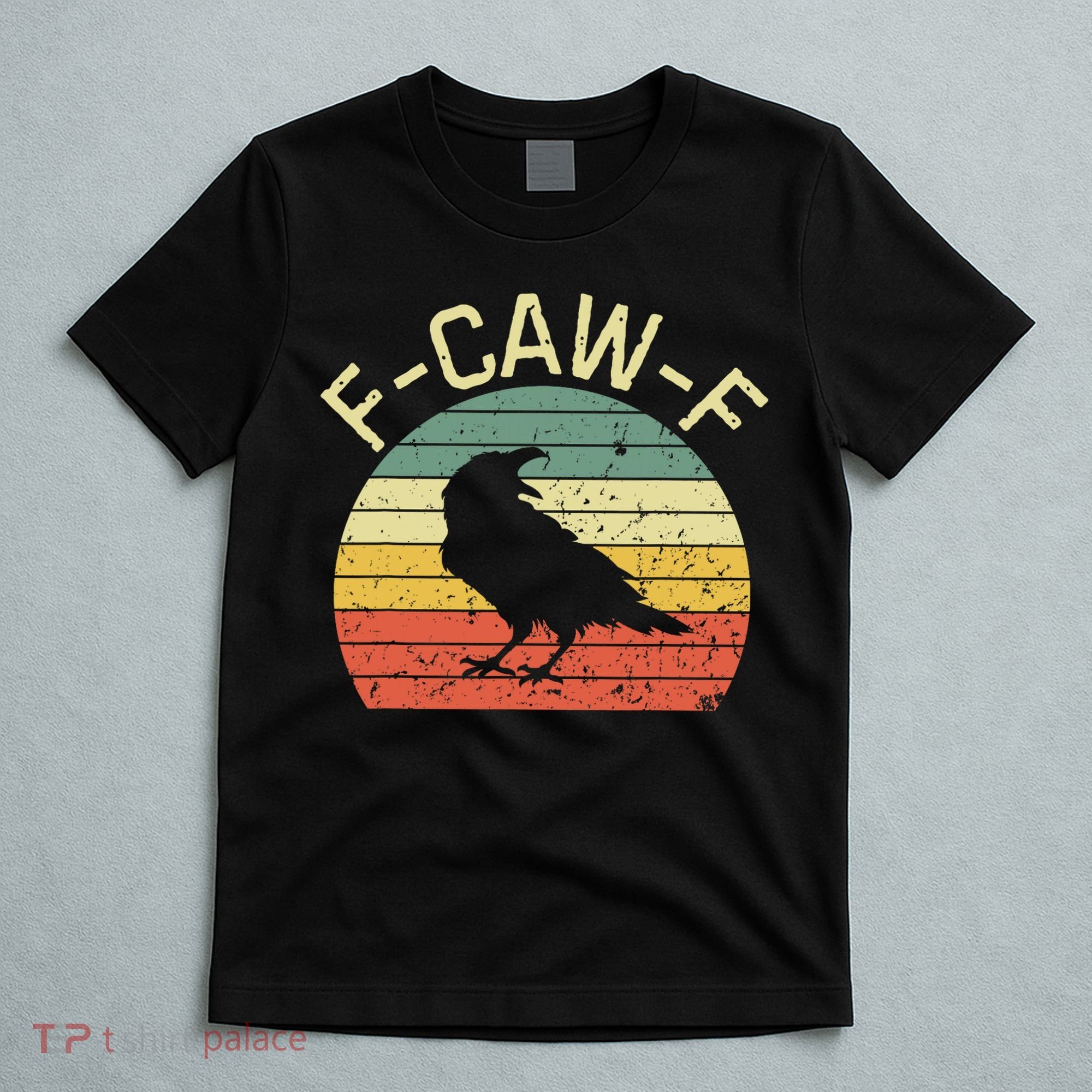 Retro Grunge F-Caw-F Black Crow Black Bird Cawing  T-Shirt