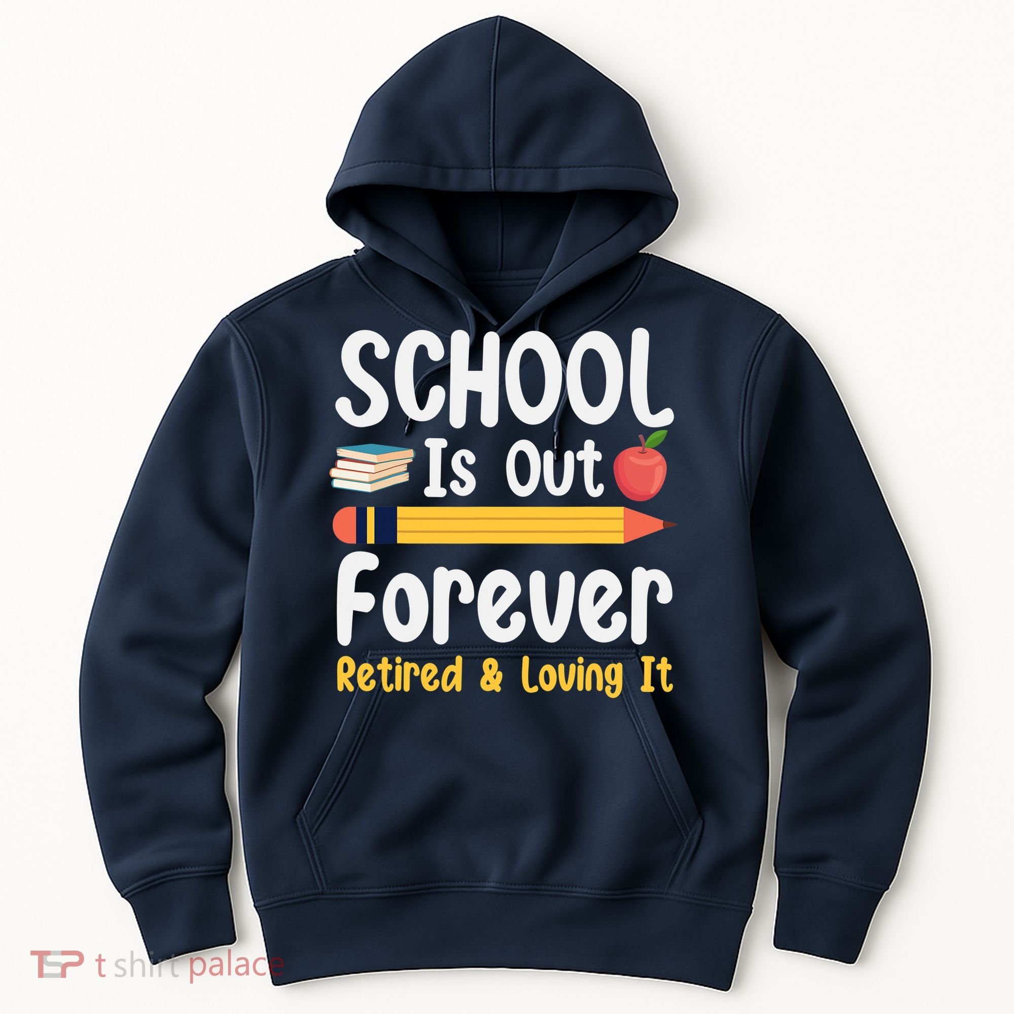 Retirement Gifts For Teacher, Schools Out Forever Retirement Hoodie