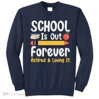 Retirement Gifts For Teacher, Schools Out Forever Retirement Sweatshirt thumb 0