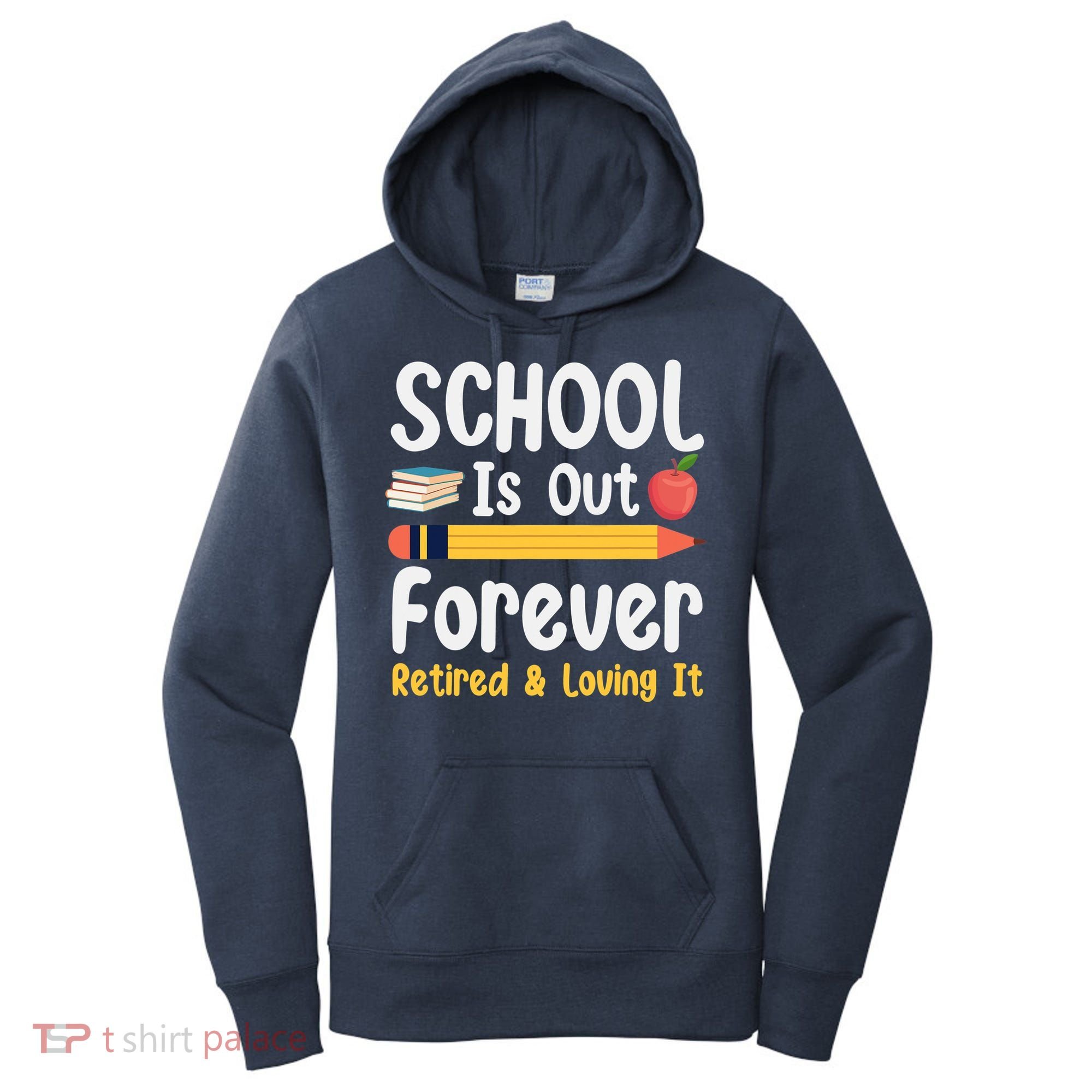 Retirement Gifts For Teacher, Schools Out Forever Retirement Women's Hoodie