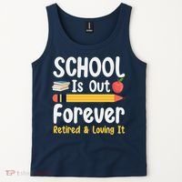 Retirement Gifts For Teacher, Schools Out Forever Retirement Tank Top thumb 2