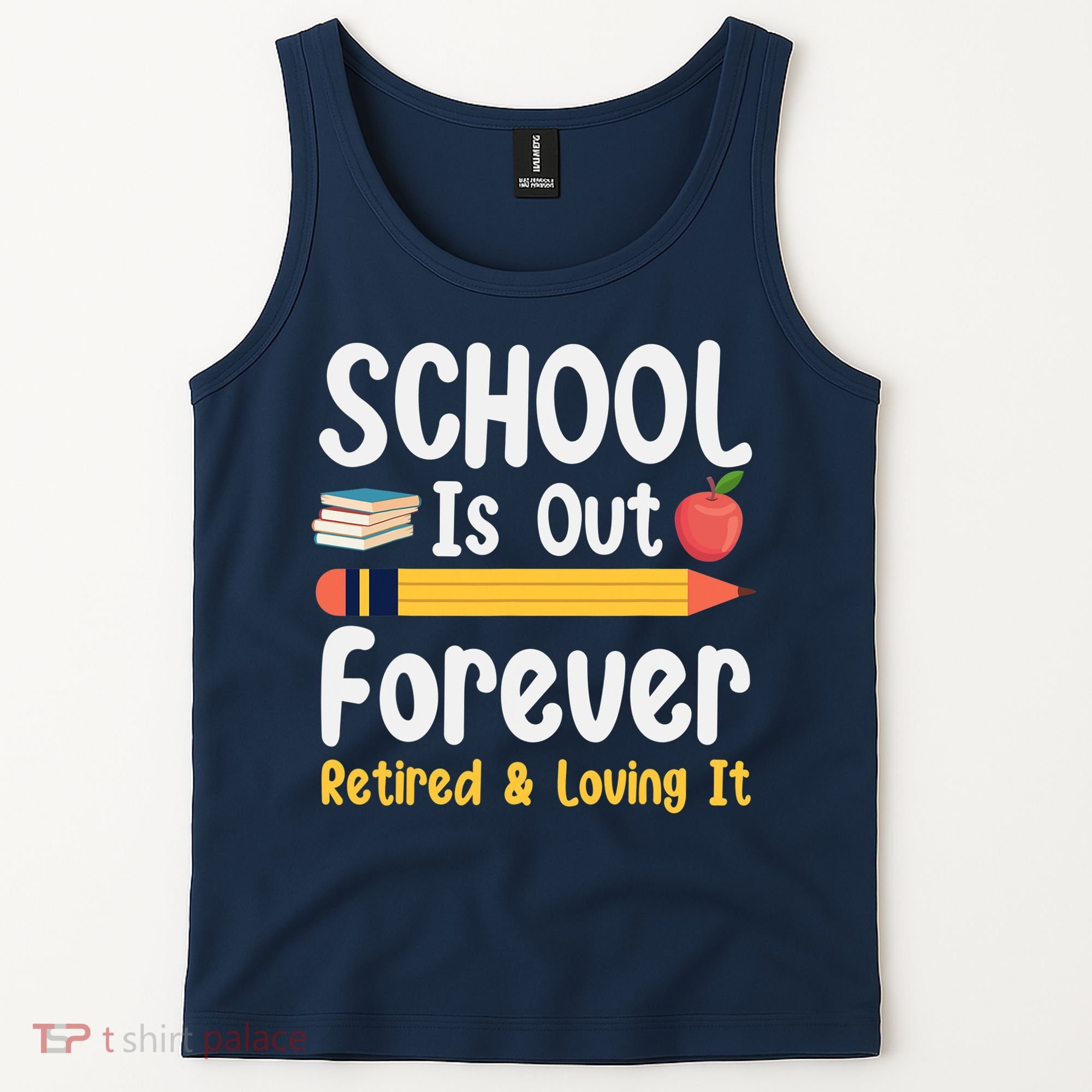 Retirement Gifts For Teacher, Schools Out Forever Retirement Tank Top