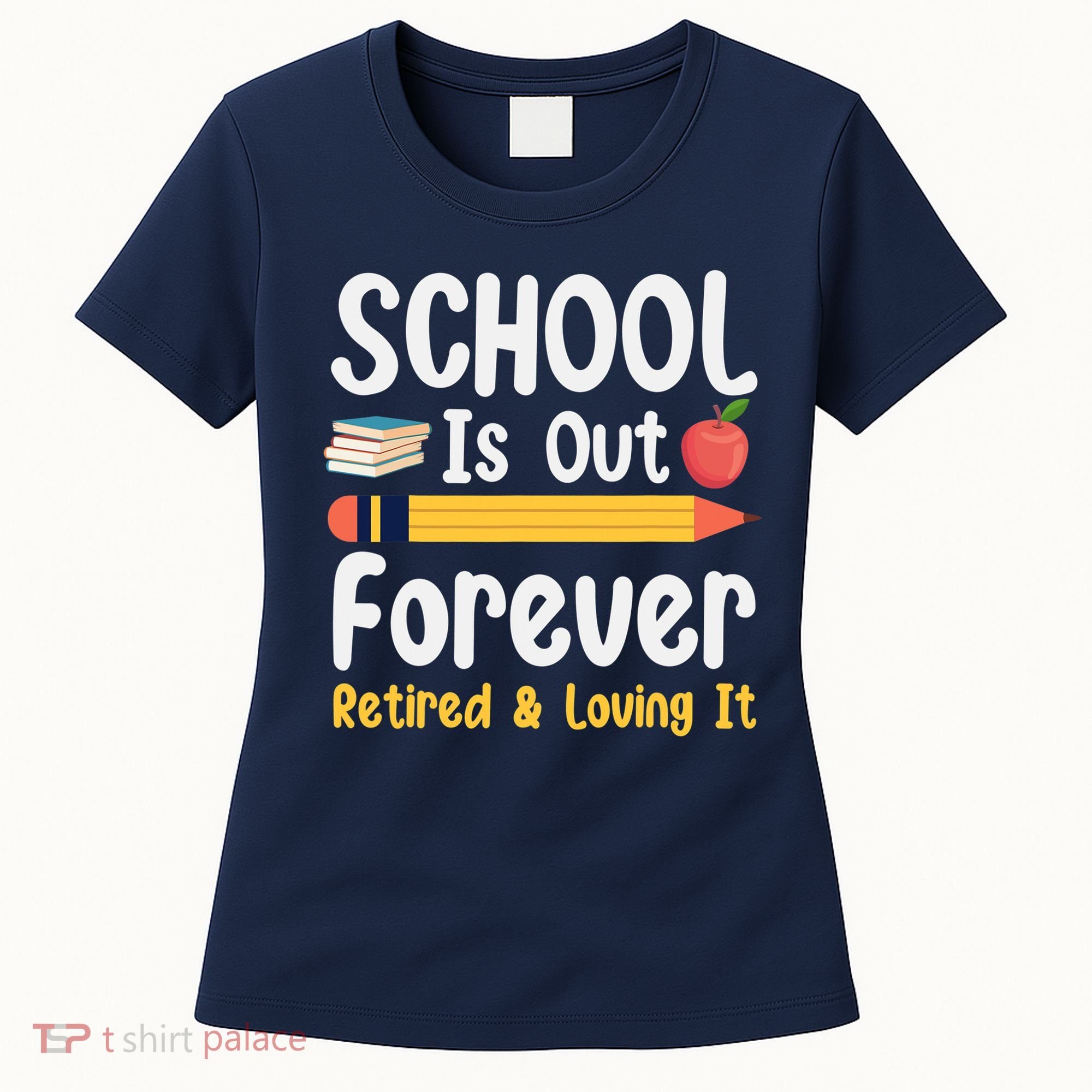 Retirement Gifts For Teacher, Schools Out Forever Retirement Women's T-Shirt