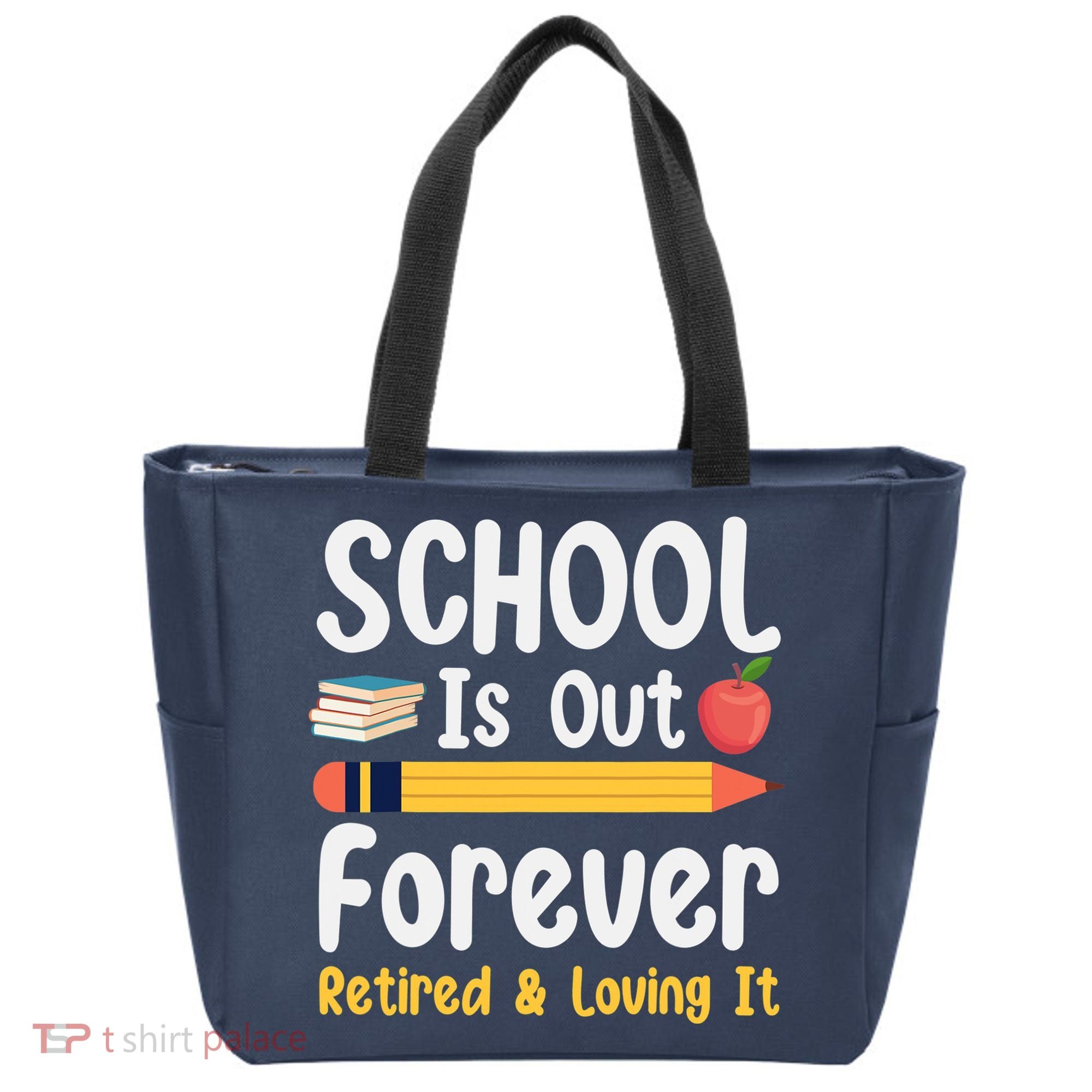 Retirement Gifts For Teacher, Schools Out Forever Retirement Tote Bag