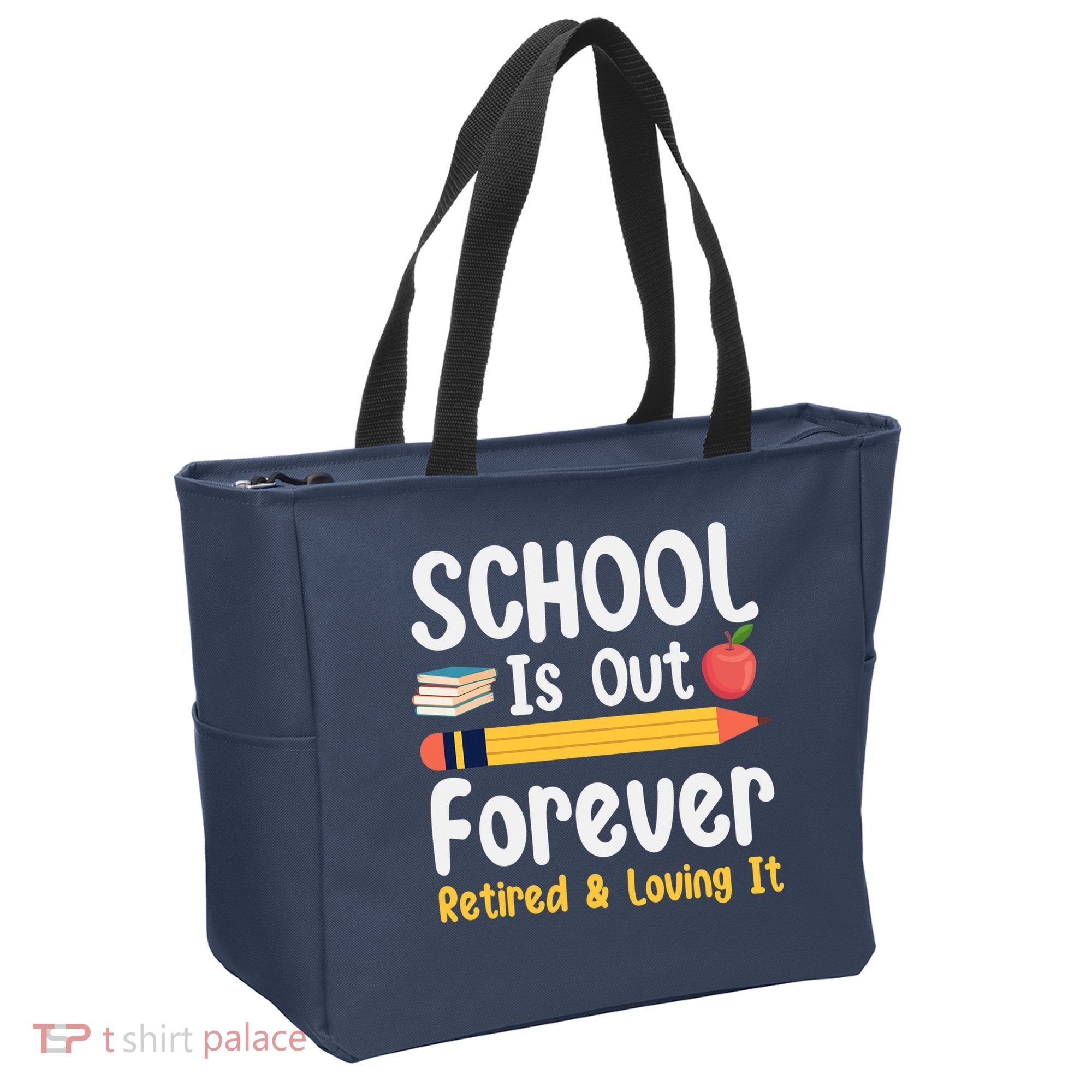 Retirement Gifts For Teacher, Schools Out Forever Retirement Tote Bag
