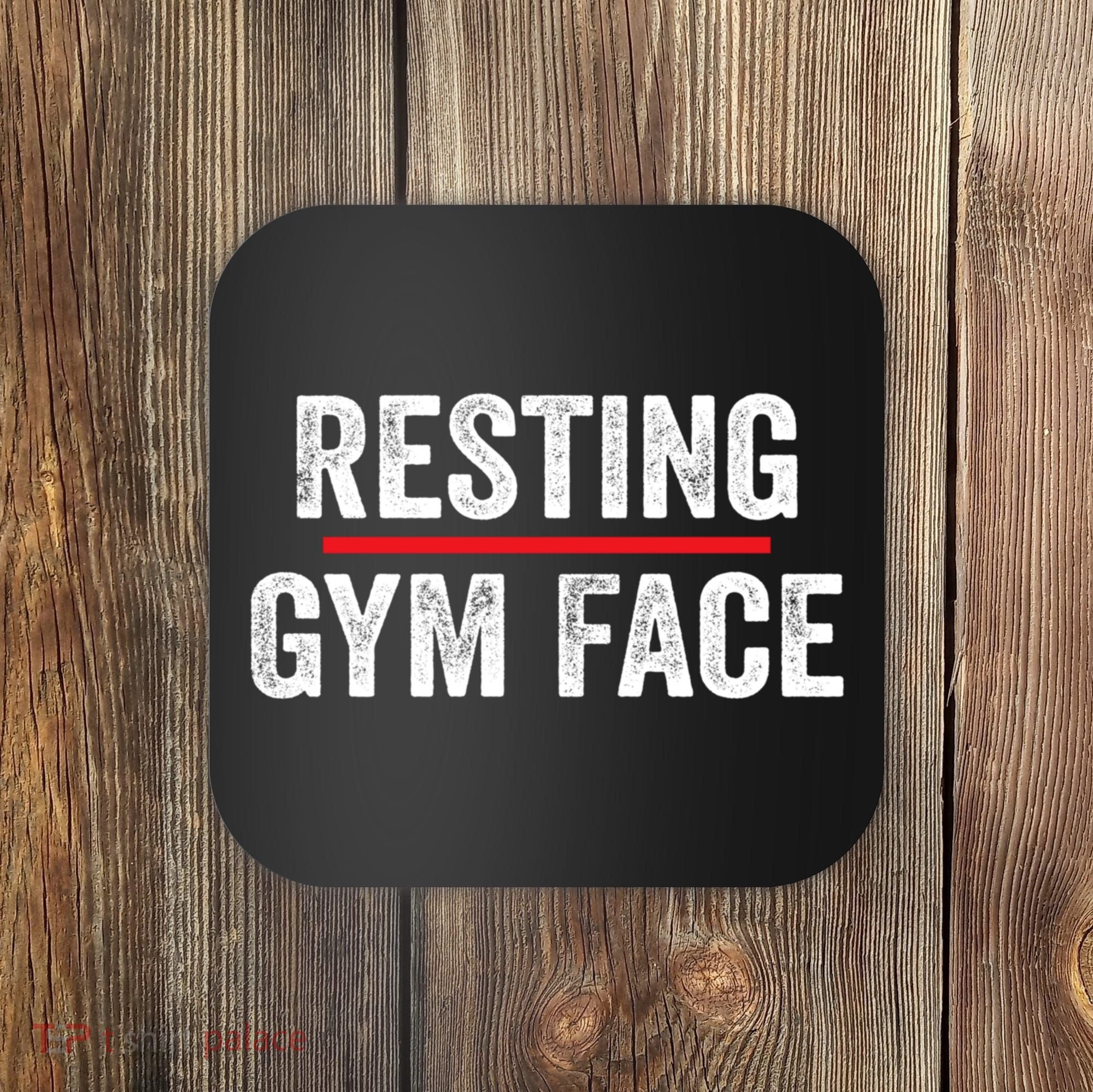 Resting Gym Face Funny Saying Workout Fitness Quotes Coaster