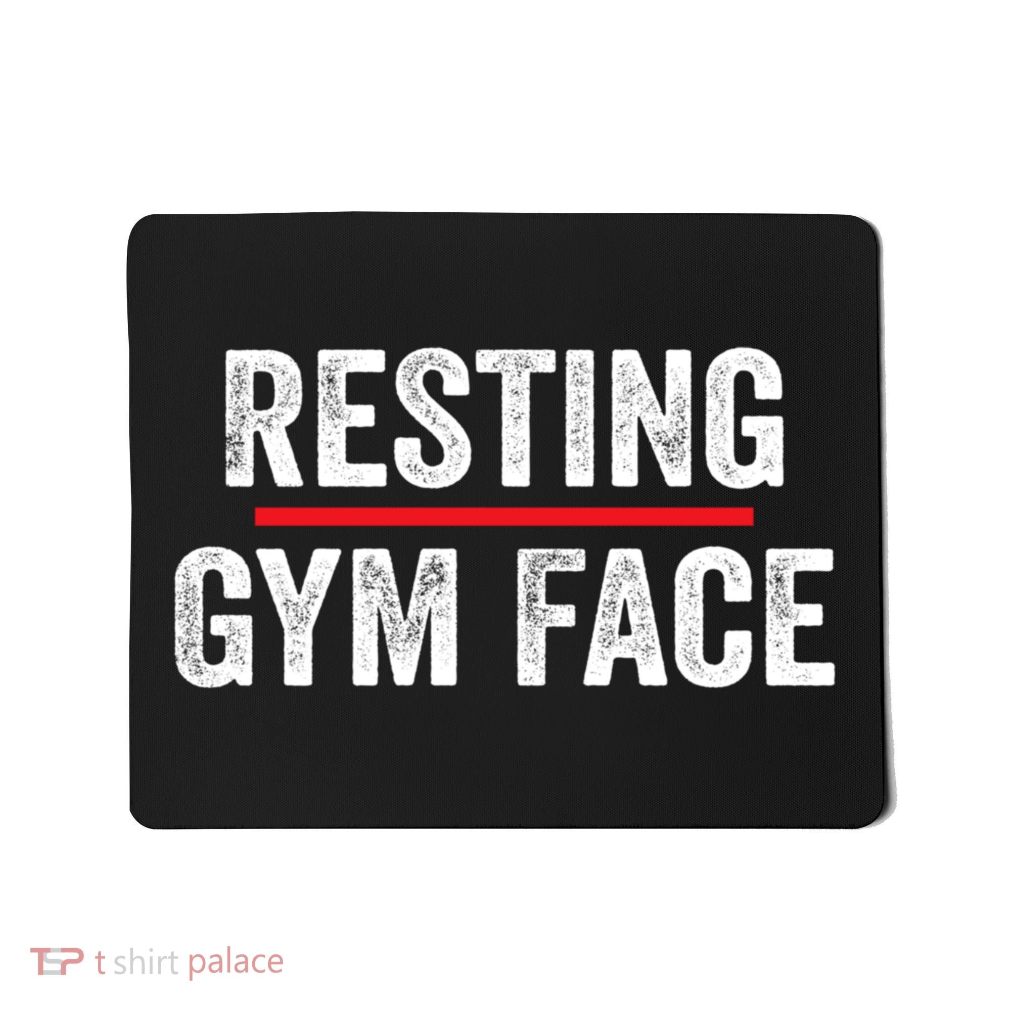 Resting Gym Face Funny Saying Workout Fitness Quotes Mousepad