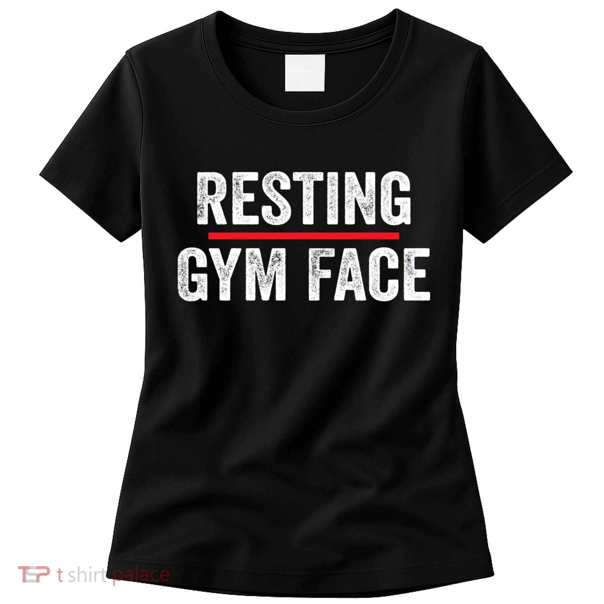 Resting Gym Face Funny Saying Workout Fitness Quotes Women's T-Shirt