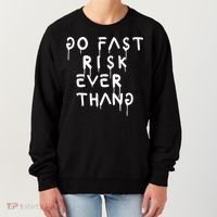 Retro Go Fast Risk Everything Funny Women's Sweatshirt thumb 0
