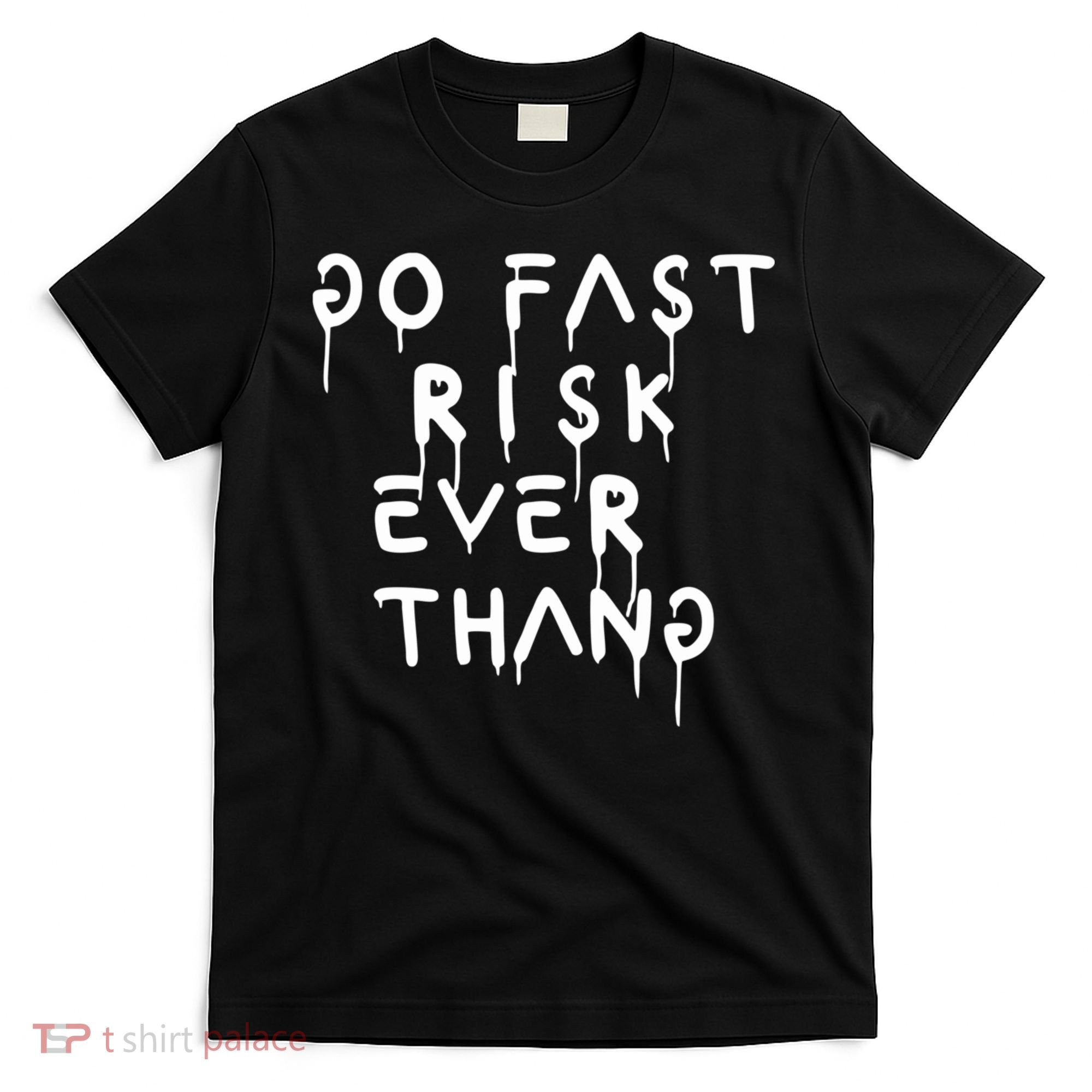 Retro Go Fast Risk Everything Funny T-Shirt