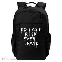 Retro Go Fast Risk Everything Funny Backpack thumb 0