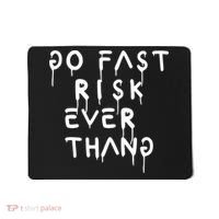 Retro Go Fast Risk Everything Funny Mousepad thumb 0