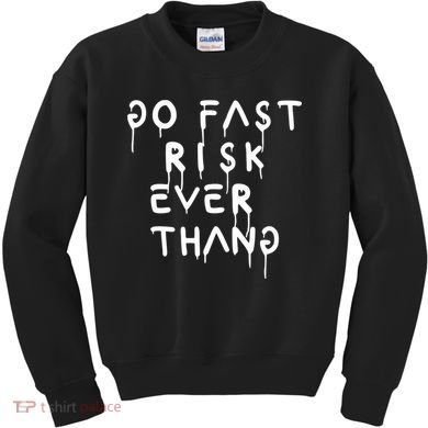 Retro Go Fast Risk Everything Funny Kids Sweatshirt