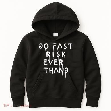 Retro Go Fast Risk Everything Funny Kids Hoodie